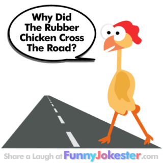 Rubber Chicken Joke